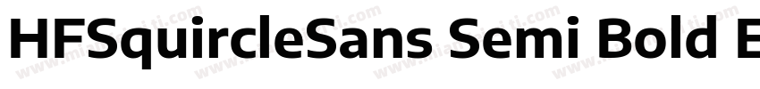 HFSquircleSans Semi Bold Expanded字体转换